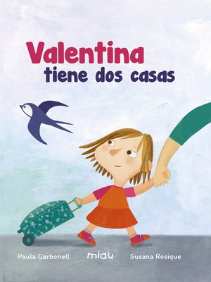 cover image of Valentina tiene dos casas